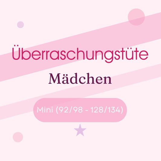 Reservierung Überraschungstüte Mädchen (92 - 134) - 44,99€
